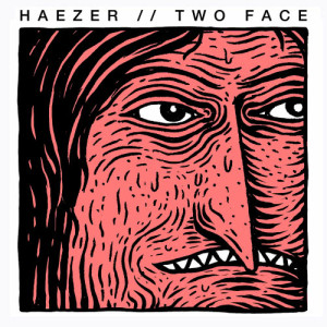 ดาวน์โหลดและฟังเพลง Two Face พร้อมเนื้อเพลงจาก Haezer