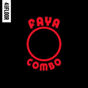 DJ Gregory的專輯4 To The Floor Presents Faya Combo
