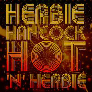 ดาวน์โหลดและฟังเพลง Rock Your Soul พร้อมเนื้อเพลงจาก Herbie Hancock