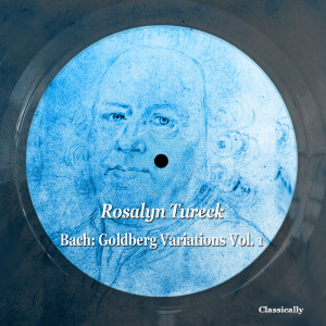 Rosalyn Tureck的專輯Bach: Goldberg Variations, Vol. 1