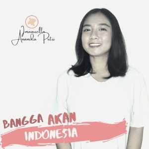 ดาวน์โหลดและฟังเพลง Bangga Akan Indonesia พร้อมเนื้อเพลงจาก Imanuella Ananda Putri