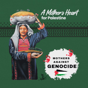 Album A Mother's Heart for Palestine from Mothers Against Genocide