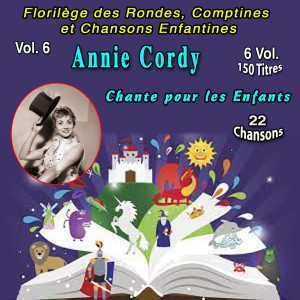 Annie Cordy的專輯Florilège des Rondes, Comptines et Chansons pour les enfants - 6 Vol - 150 Titres (Vol. 6 - Annie Cordy chante pour les enfants - 22 Chansons)