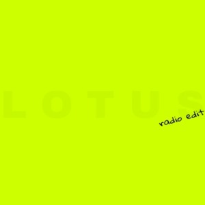 Listen to LOTUS - Radio Edit song with lyrics from FORCEPARKBOIS