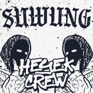 Listen to Suwung song with lyrics from Heyek Crew