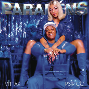 收聽Pabllo Vittar的Parabéns歌詞歌曲