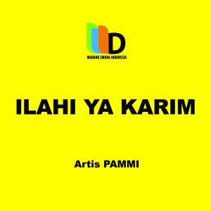 Dengarkan Ilahi Ya Karim lagu dari Artis Pammi dengan lirik