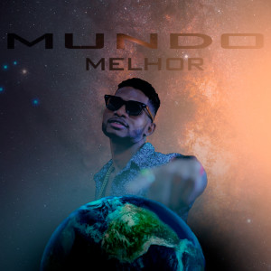 ดาวน์โหลดและฟังเพลง Mundo Melhor พร้อมเนื้อเพลงจาก Mc Maikim