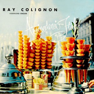 Ray Colignon的专辑Arrivederci Italia