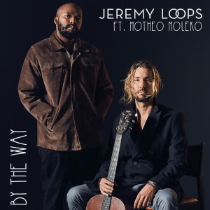 收聽Jeremy Loops的By The Way (Explicit)歌詞歌曲