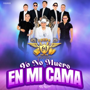 อัลบัม Yo No Muero en Mi Cama ศิลปิน Grupo 69