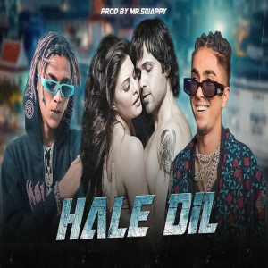 ดาวน์โหลดและฟังเพลง Hale Dil พร้อมเนื้อเพลงจาก MC STAN