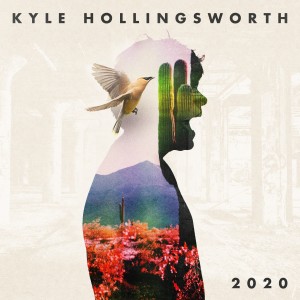Kyle Hollingsworth的專輯2020