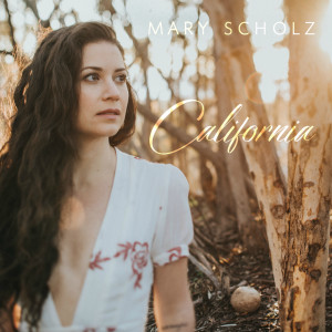 Dengarkan California lagu dari Mary Scholz dengan lirik
