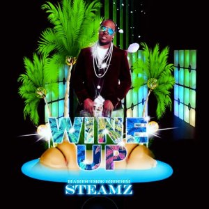 ดาวน์โหลดและฟังเพลง Wine Up (Hardcore Riddim) พร้อมเนื้อเพลงจาก STEAMZ