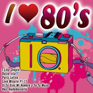 อัลบัม I Love 80´s ศิลปิน Various Artists