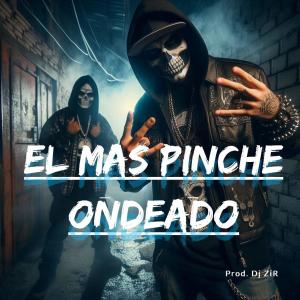 收聽Dj Zir en el Beat的El mas Pinche Ondeado (Instrumental Cumbia Rap Malandro)歌詞歌曲
