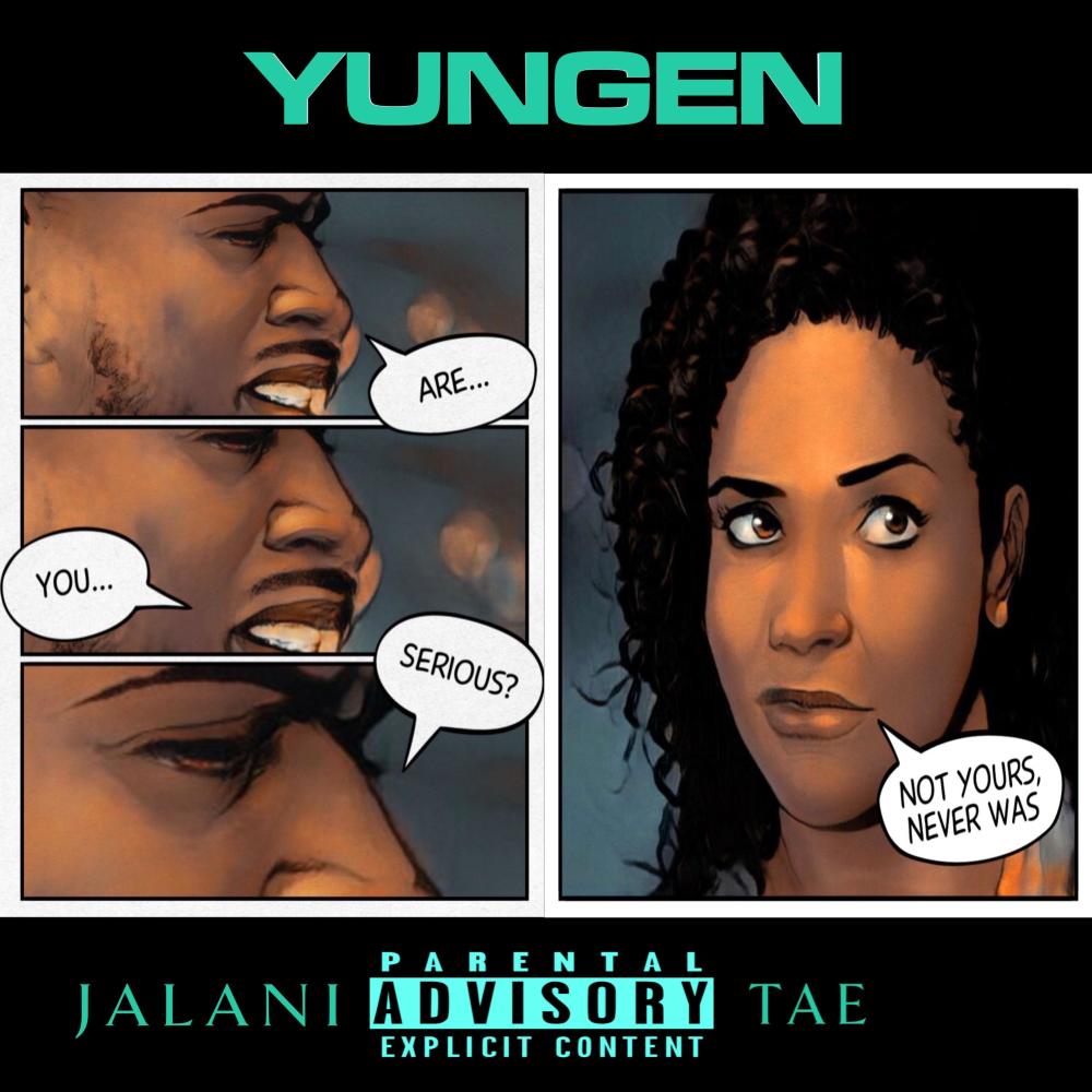 Yungen (feat. Tae) (Explicit)