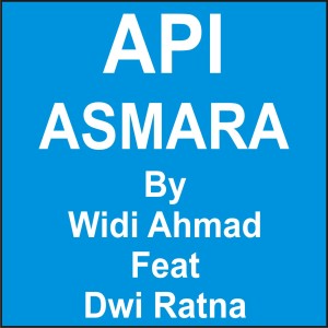 Dengarkan lagu Api Asmara nyanyian Widi Ahmad dengan lirik