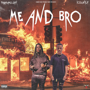 Album Me and Bro (Explicit) from FerraGamo Zay