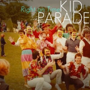收聽Kid Parade的Right on Time歌詞歌曲