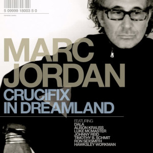 อัลบัม Crucifix In Dreamland ศิลปิน Marc Jordan