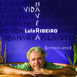 อัลบัม Primeiro Amor ศิลปิน Lula Ribeiro