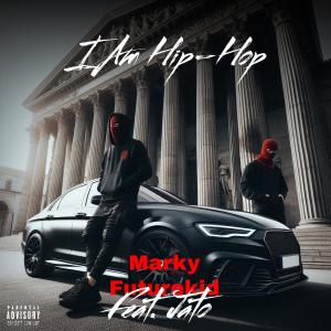 Listen to I Am Hip-Hop (Feat. Jato) song with lyrics from Marky Futurekid