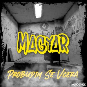 收聽Magyar Flexxa的Probudim se včera (Explicit)歌詞歌曲