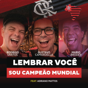 ดาวน์โหลดและฟังเพลง Lembrar Você, Sou Campeão Mundial พร้อมเนื้อเพลงจาก Rodrigo Santos