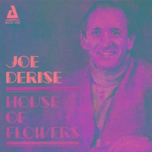Joe Derise的專輯House of Flowers