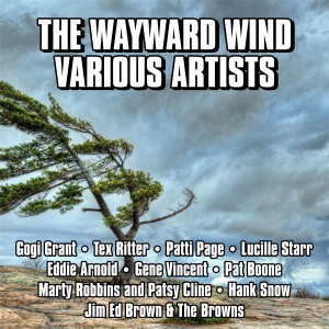 收聽Jim Ed Brown & The Browns的Wayward Wind歌詞歌曲