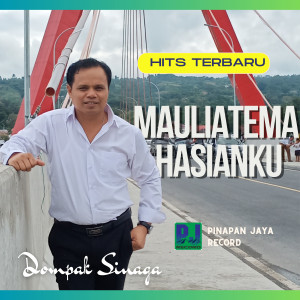 Dengarkan Mauliate Hasianku lagu dari Dompak Sinaga dengan lirik