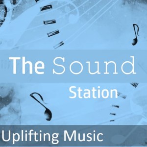 Various Artists的專輯The Sound Station: Uplifting Music