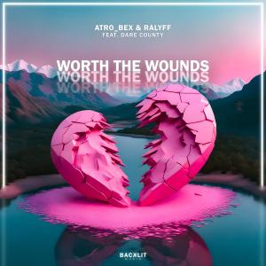 ดาวน์โหลดและฟังเพลง Worth The Wounds พร้อมเนื้อเพลงจาก Atro_Bex