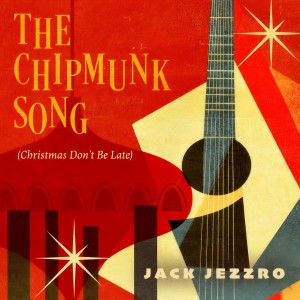 Jack Jezzro的專輯The Chipmunk Song (Christmas Don't Be Late)