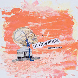 收聽Hockey Dad的In This State歌詞歌曲