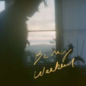 DonCat的专辑Be My Weekend