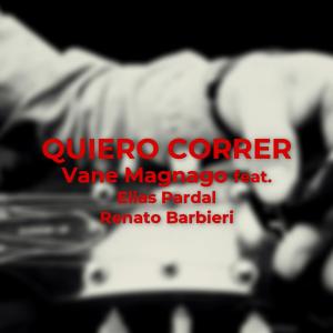 ดาวน์โหลดและฟังเพลง Quiero correr (feat. Elías Pardal & Renato) พร้อมเนื้อเพลงจาก Vane Magnago