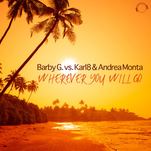Listen to Wherever You Will Go (Trash Gordon Remix) song with lyrics from Barby G.