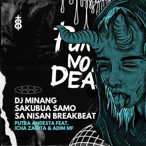 DJ MINANG SAKUBUA SAMO SA NISAN BREAKBEAT (feat. Icha Zagita & Adim MF)