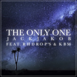 收聽Jackjakob的The Only One (Radio Edit)歌詞歌曲