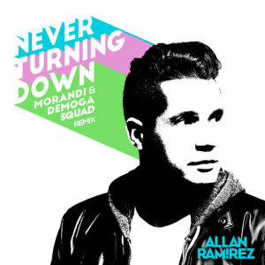 Allan Ramirez的專輯Never Turning Down
