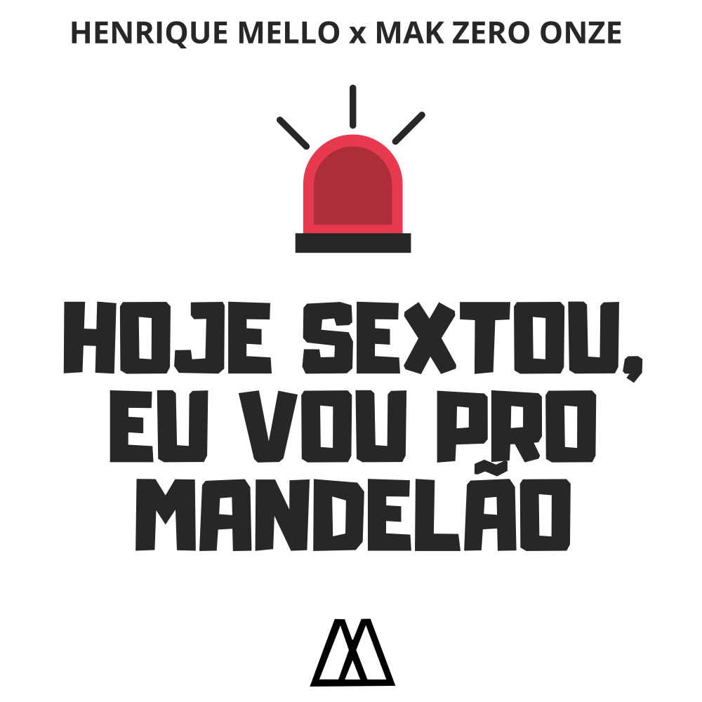 Hoje Sextou, Eu Vou pro Mandelão (Explicit)