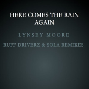 收聽Lynsey Moore的Here Comes the Rain Again (Original 12")歌詞歌曲