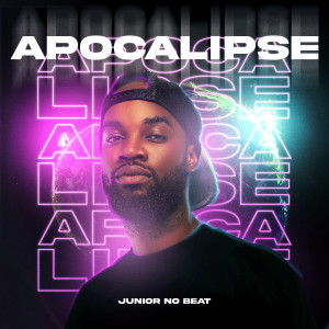 ดาวน์โหลดและฟังเพลง Apocalipse พร้อมเนื้อเพลงจาก Júnior No Beat