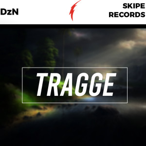 Album Tragge oleh DZN