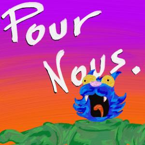 ดาวน์โหลดและฟังเพลง POUR NOUS พร้อมเนื้อเพลงจาก Scratchy