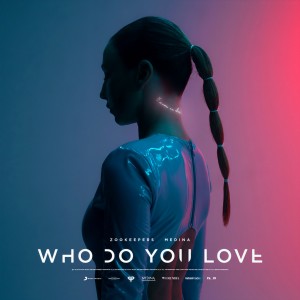 收聽Zookeepers的Who Do You Love歌詞歌曲