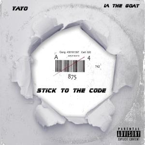 LaTheGoat的專輯Stick To The Code (feat. LaTheGoat) (Explicit)